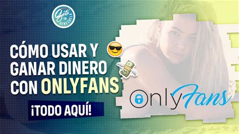 cual es la app de onlyfans para ganar dinero|Cómo ganar dinero en OnlyFans: siendo hombre,。